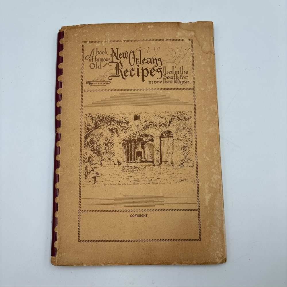 A Book Of Famous New Orleans Recipes Used In The South For More Than 200 Years